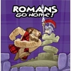 Kép 1/3 - Romans Go Home!