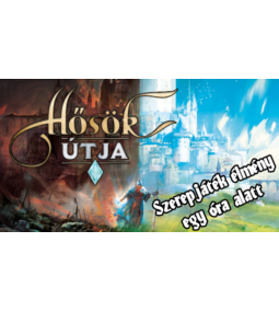 Hősök útja - szerepjáték élmény egy óra alatt