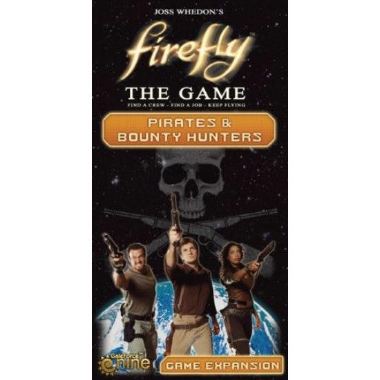 Firefly: The Game - Pirates and Bounty Hunters kiegészítő