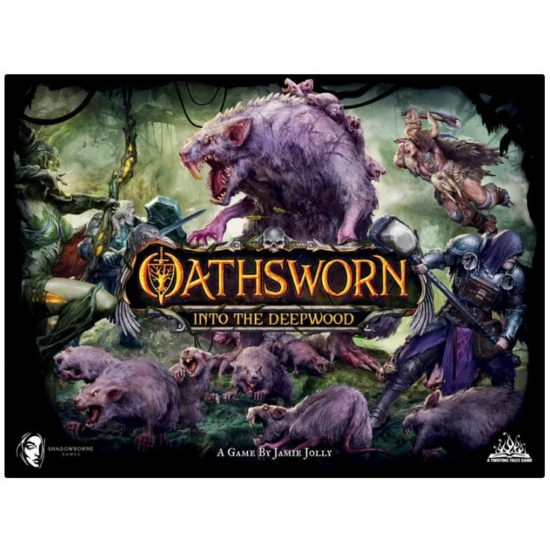 Oathsworn: Into the Deepwood